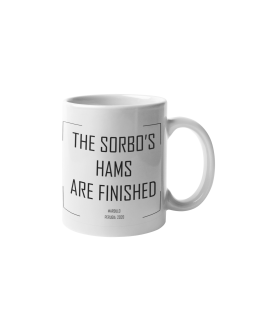 Tazza “The Sorbo’s hams are finished”