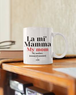 Tazza “La mi’ Mamma”